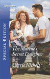 The Marine's Secret Daughter (Small-Town Sweethearts #1)